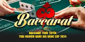 baccarat trực tuyến