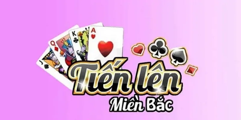 cách chơi game tiến lên miền bắc