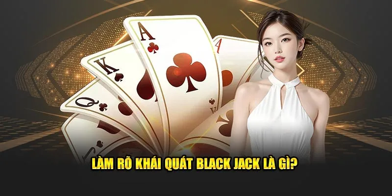 black jack là gì